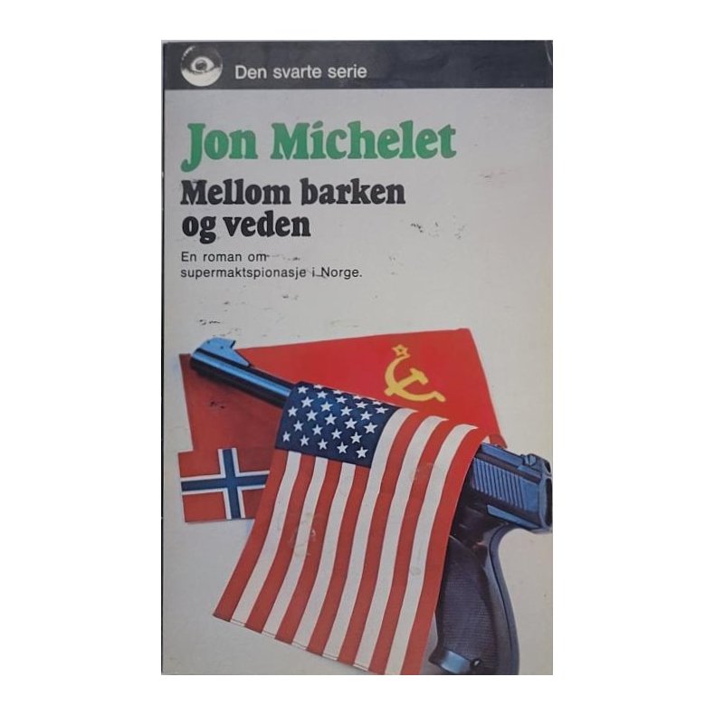 Jon Michelet - Mellom barken og veden