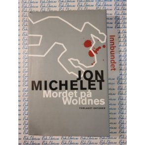 Jon Michelet - Mordet p� Woldnes