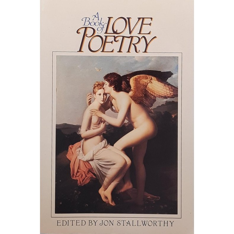 Jon Stallworthy (Red.) - A Book of Love Poetry