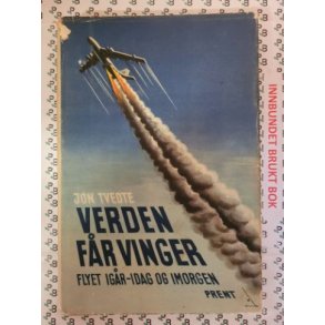 Jon Tvedte - Verden fr vinger- Flyet igr-idag og imorgen