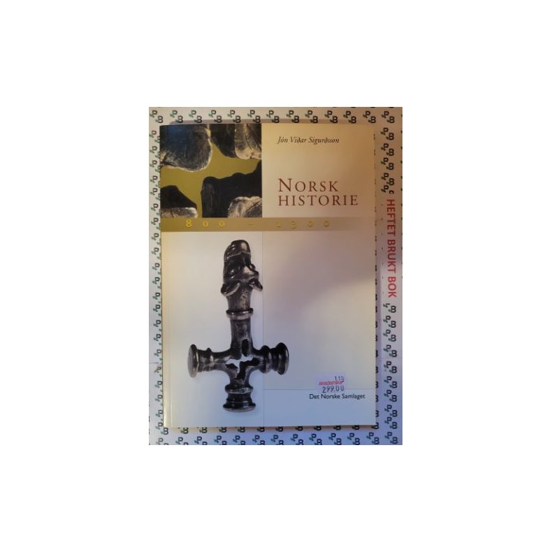 Jon Vidar Sigurdsson - Norsk historie 800-1300 (Heftet)