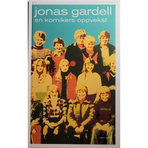 Jonas Gardell - En komikers oppvekst (Innb.)