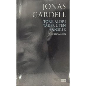 Jonas Gardell - Trk aldri trer uten hansker 2. Sykdommen