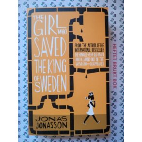 Jonas Jonasson - The Girl Who Saved the King of Sweden