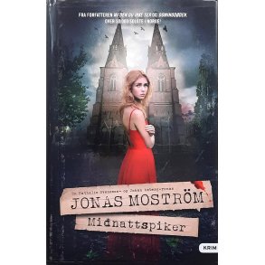 Jonas Mostr�m - Midnattspiker - Innbundet