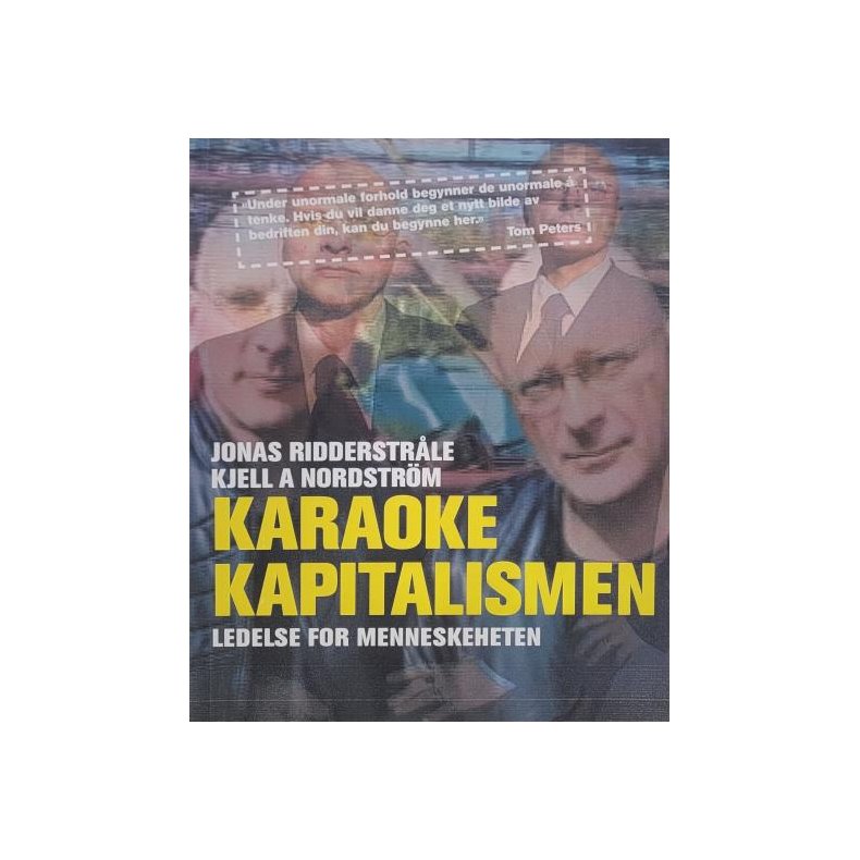 Jonas Ridderstrle Kjell A Nordstrm - Karaoke Kapitalismen, Ledelse for menneskeheten