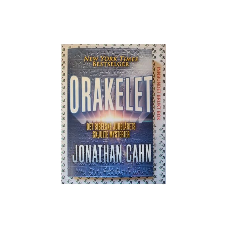 Jonathan Cahn - Orakelet Det bibelske jubelrets skjulte mysterier