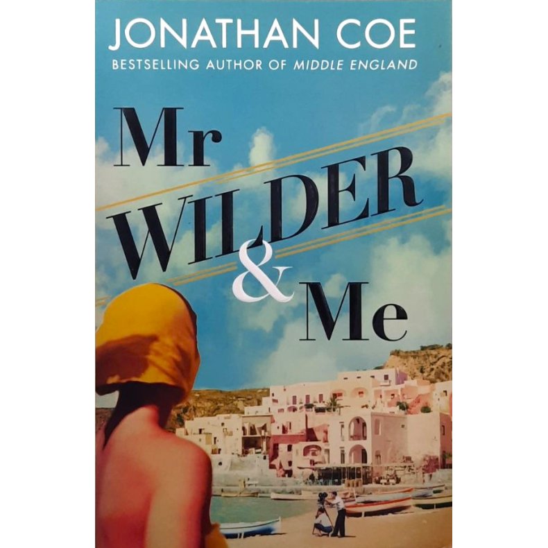 Jonathan Coe - Mr Wilder &amp; Me (Heftet)