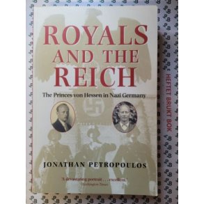 Jonathan Petropoulos - Royals and the Reich