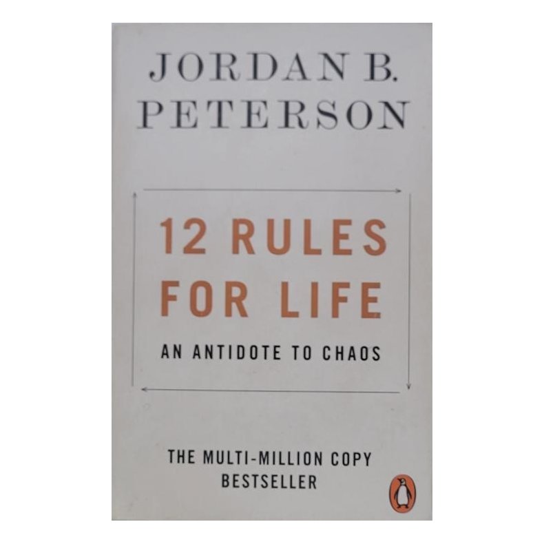 Jordan P. Peterson - 12 Rules For Life