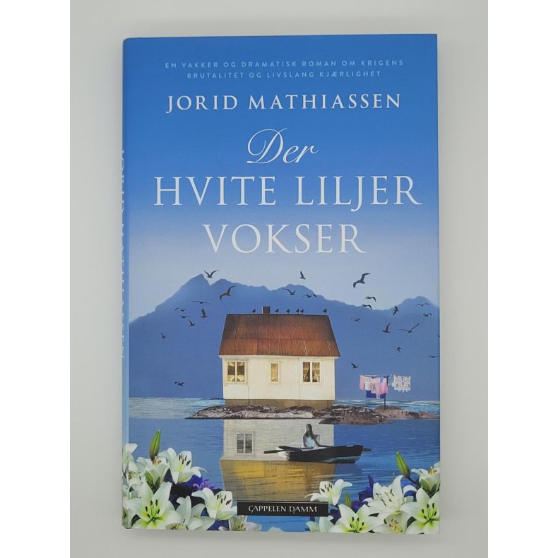 Jorid Mathiassen - Der hvite liljer vokser