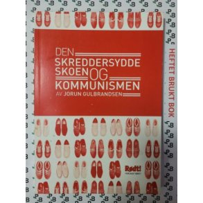 Jorun Gulbrandsen - Den skreddersydde skoen og kommunismen