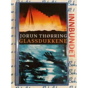 Jorun Thrring - Glassdukkene (I)