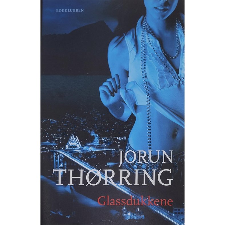 Jorun Thrring - Glassdukkene (Innb)