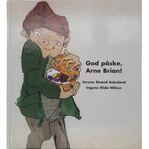 Jorunn Strand Askeland - God pske, Arne Brian!