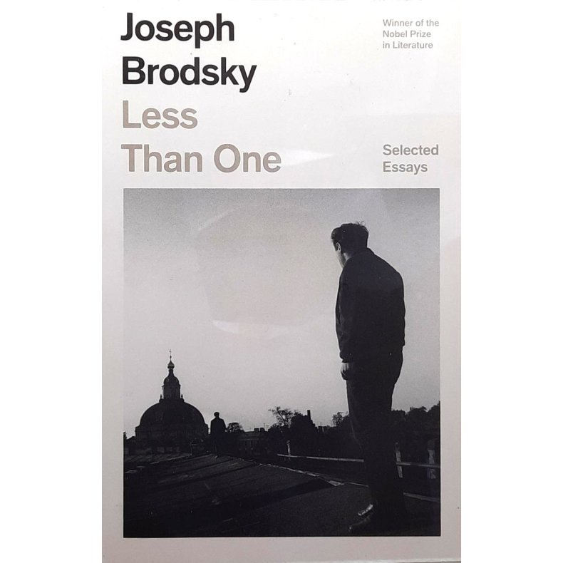 Joseph Brodsky - Less Than One