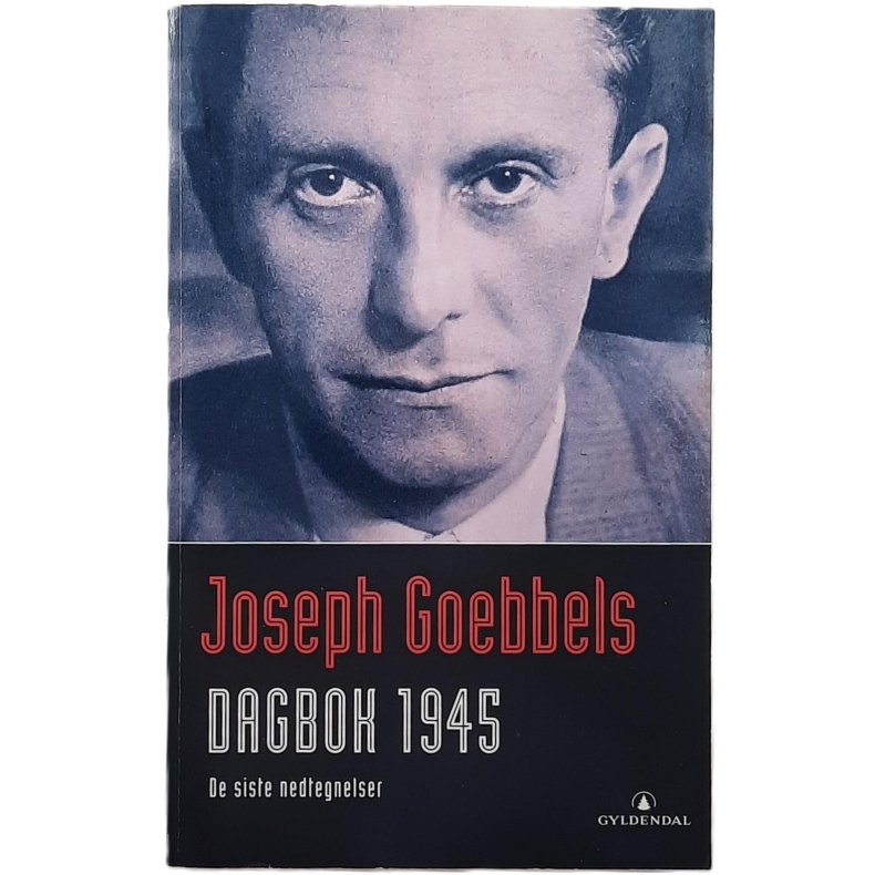 Joseph Goebbels dagbok 1945 (Heftet)