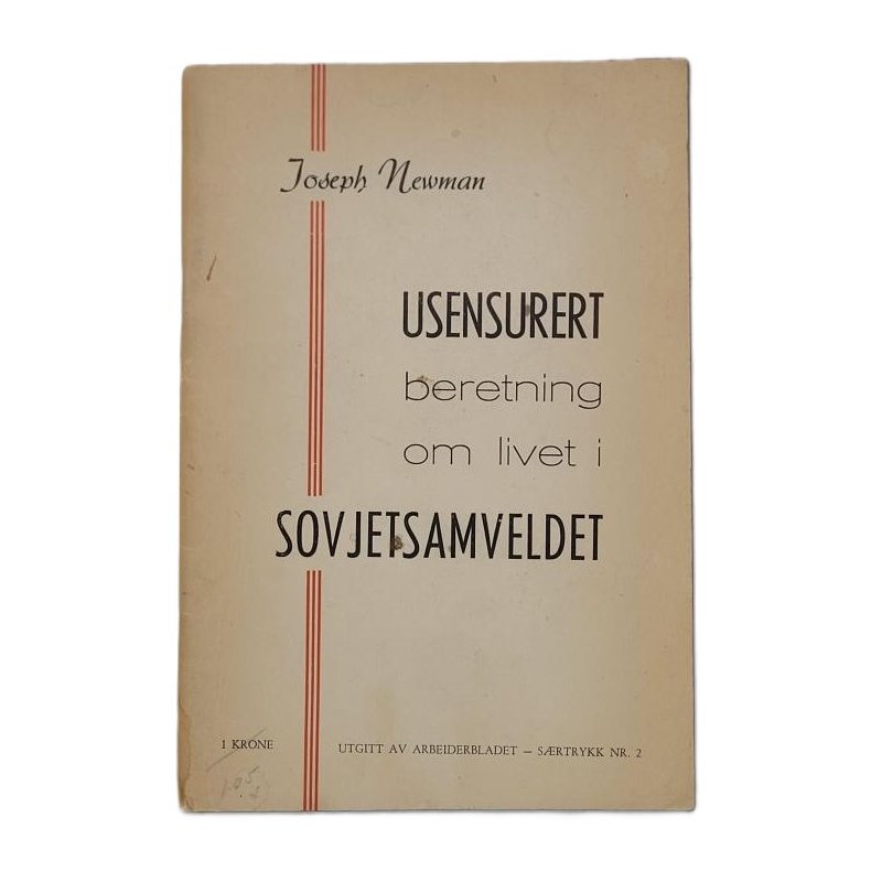 Joseph Newman - Usensurert beretning om livet i Sovjetsamveldet (Heftet)