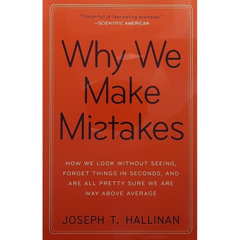 Joseph T. Hallinan - Why We Make Mistakes