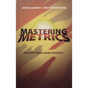Joshua D. Angrist & J�rn-Steffen Pischke - Mastering 'Metrics (Heftet)