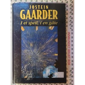 Jostein Gaarder - I et speil, i en gte
