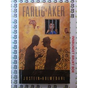 Jostein Holmedahl - Farlig ker