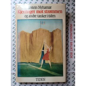 Jostein Nyhamar - Kjerringer mot strmmen og andre tanker i tiden