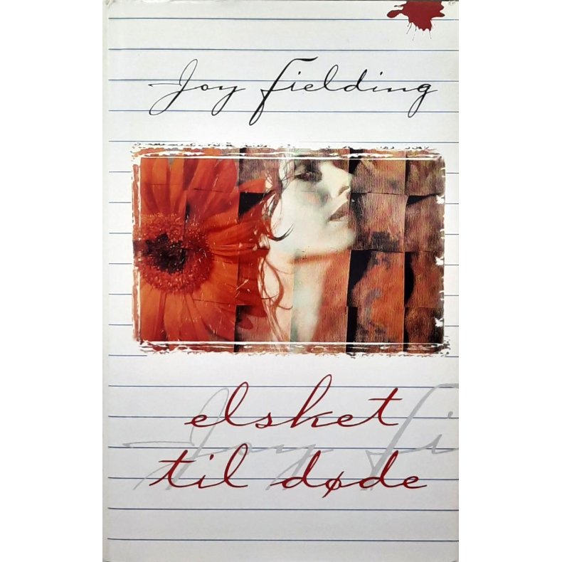 Joy Fielding - Elsket til dde (I)