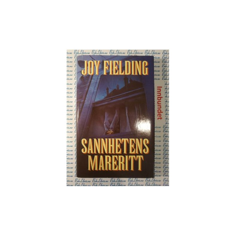 Joy Fielding - Sannhetens mareritt. 