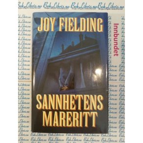 Joy Fielding - Sannhetens mareritt