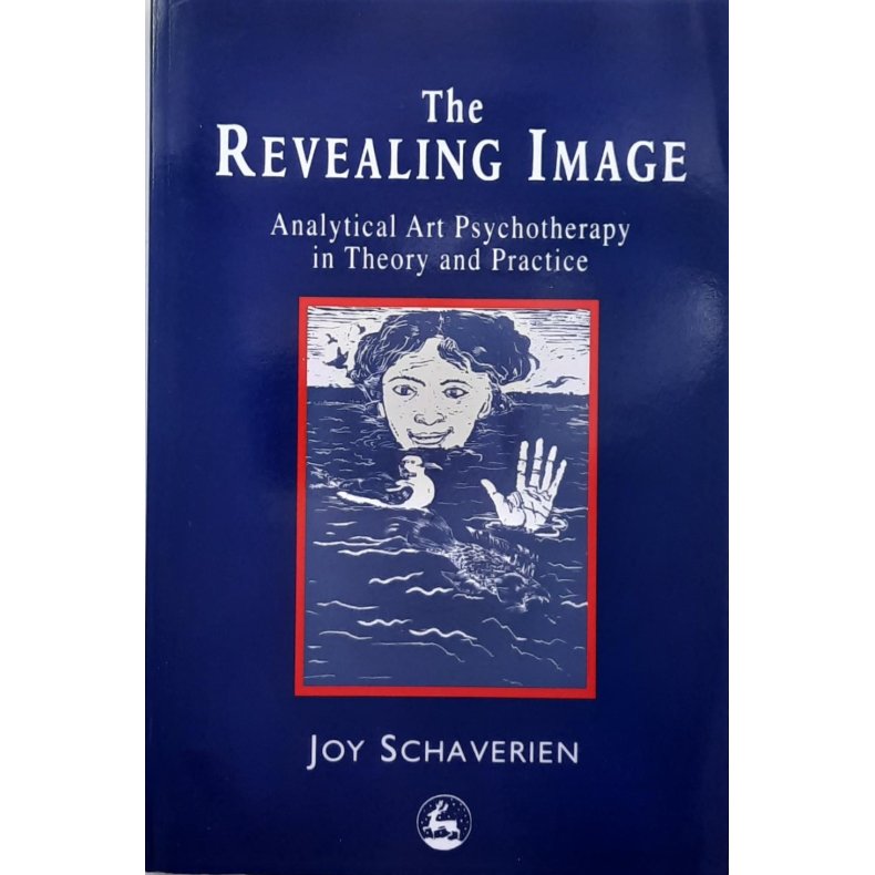 Joy Schaverien - The Revealing Image (Heftet)