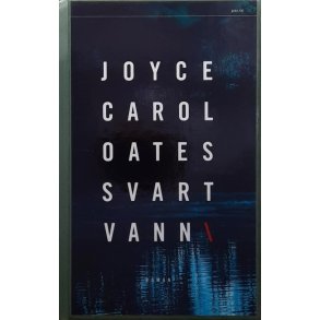 Joyce Carol Oates - Svart vann (I)