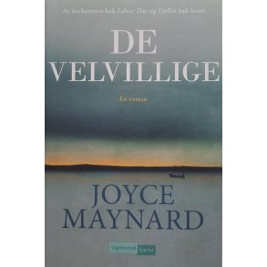Joyce Maynard - De velvillige