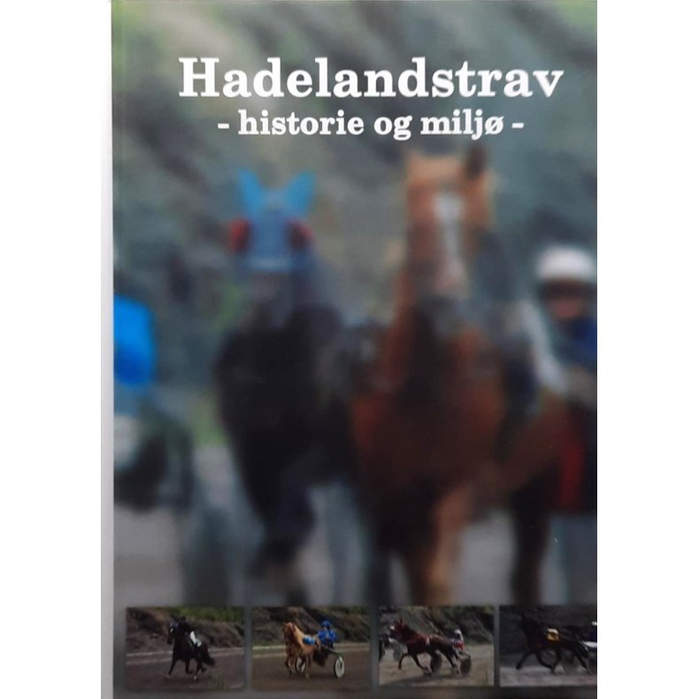 Jrn Haakenstad og Hkon Grymyr - Hadelandstrav - historie og milj (Innb.)
