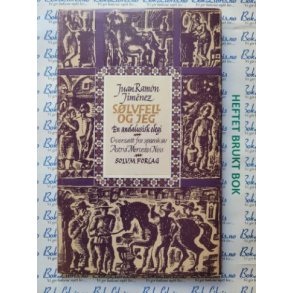 Juan Ramn Jimnez - Slvfell og jeg - En andalusisk elegi