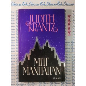 Judith Krantz - Mitt Manhattan