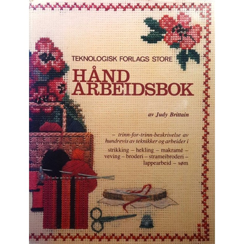 Judy Brittain - Teknologisk forlags store H�ndarbeidsbok (Innbundet)