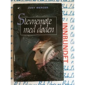 Judy Mercer - Stevnemte med dden (Innbundet)