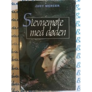 Judy Mercer - Stevnemte med dden