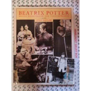 Judy Taylor - Beatrix Potter - Artist, Storyteller and Countrywoman