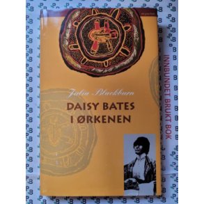Julia Blackburn - Daisy Bates i rkenen
