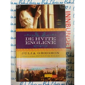 Julia Gregson - De hvite englene