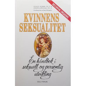 Julia R. Heiman - Kvinnens seksualitet - En h�ndbok i seksuell og personlig utvikling