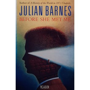 Julian Barnes - Before She Met Me (Heftet)
