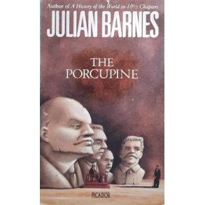 Julian Barnes - The Porcupine (Heftet)