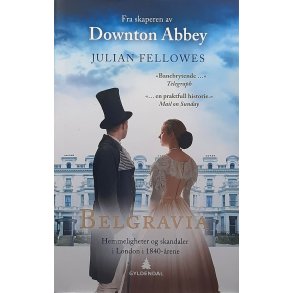 Julian Fellowes - Belgravia -- Innbundet