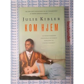 Julie Kibler - Kom hjem