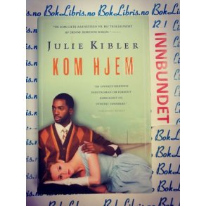 Julie Kibler - Kom hjem (I)