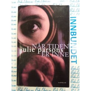 Julie Parsons - Nr tiden er inne