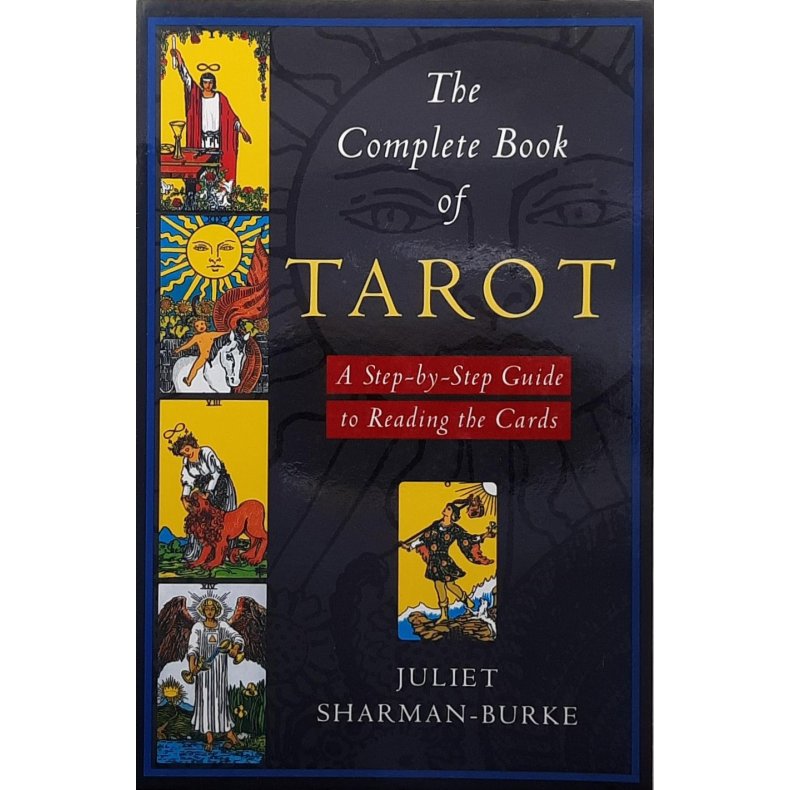 Juliet Sharman-Burke - The Complete Book of Tarot (Heftet)